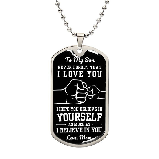 Motivational Dogtag for Your Son