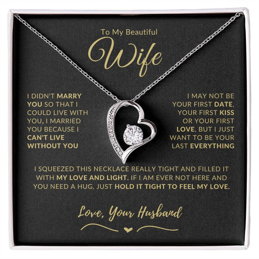 To My Wife "I Can't Live Without You" Necklace