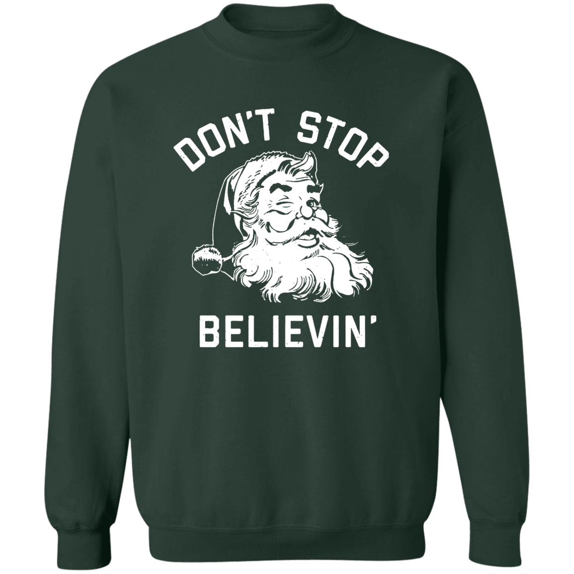 Don't Stop Believin' | Sweatshirt