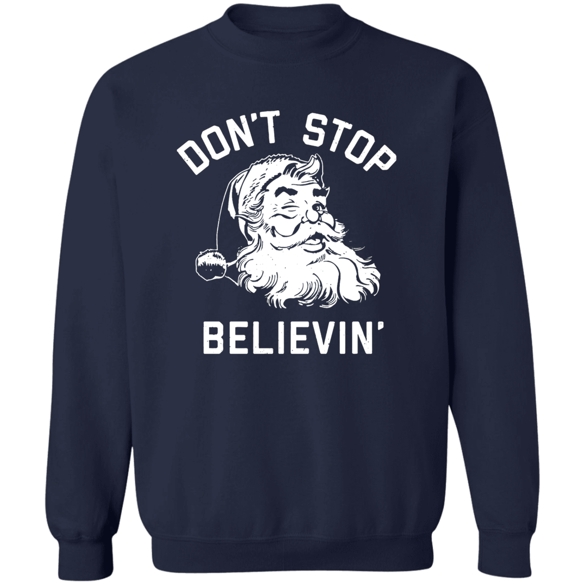 Don't Stop Believin' | Sweatshirt